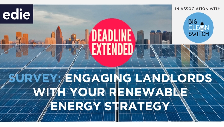 The 8-minute survey asks edie readers about the current challenges they face when attempting to source renewables in tenanted properties